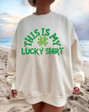 "This is my lucky shirt" Print Crew Neck Sweatshirt