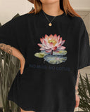 "NO MUD NO LOTUS" Print T-Shirt