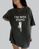 I'm With Stupid Print Crew Neck T-Shirt