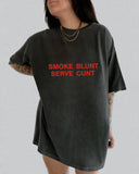 Smoke Blunt Serve Cunt Print Crew Neck T-Shirt