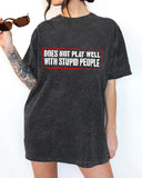 Don't Play With Stupid Print Crew Neck T-Shirt