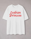 Lesbian Princess Print Crew Neck T-Shirt