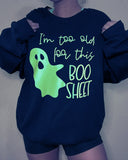 "Too Old For This Boo Sheet" Fluorescent Graphic Casual Pullover